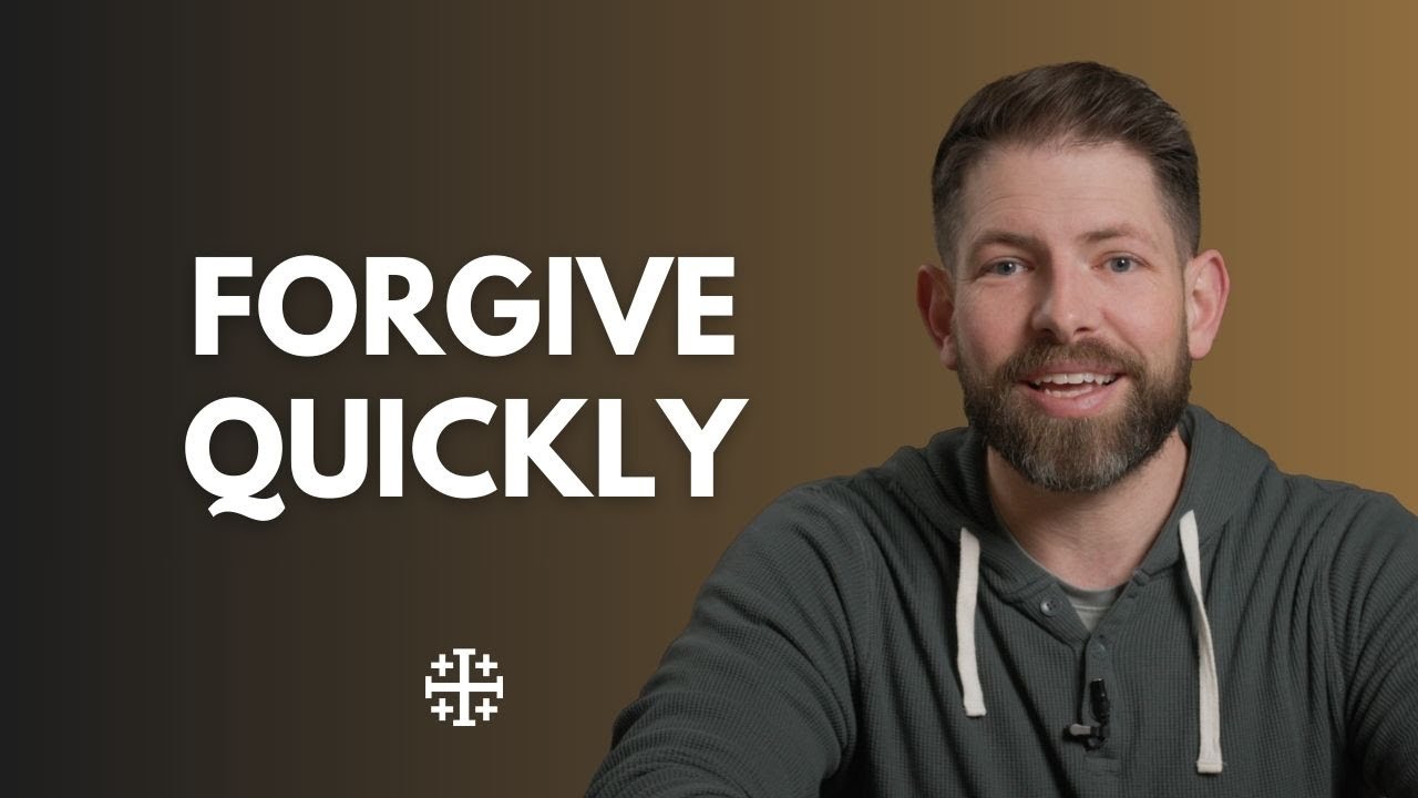 Forgive Quickly