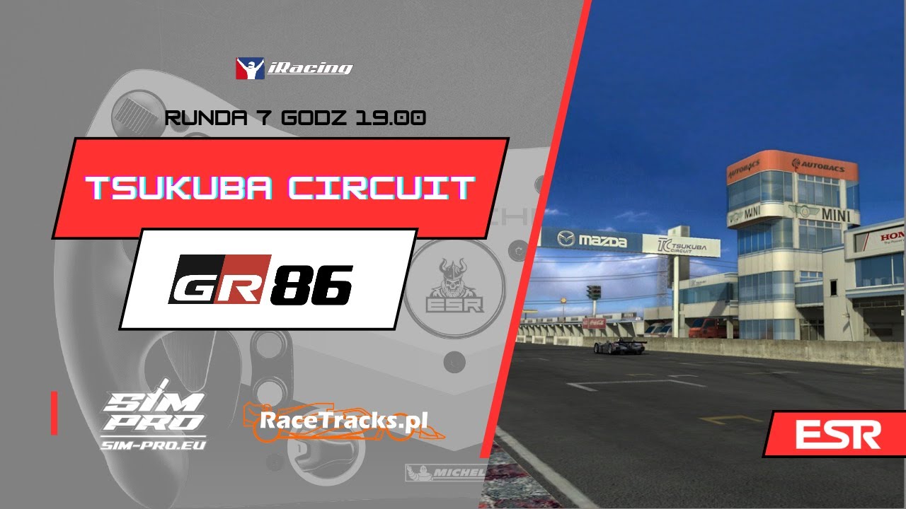 IR - GR86 SERIES - R7- TSUKUBA CIRCUIT GP - 🎙️ - (DOKTOR LAKTOZA))