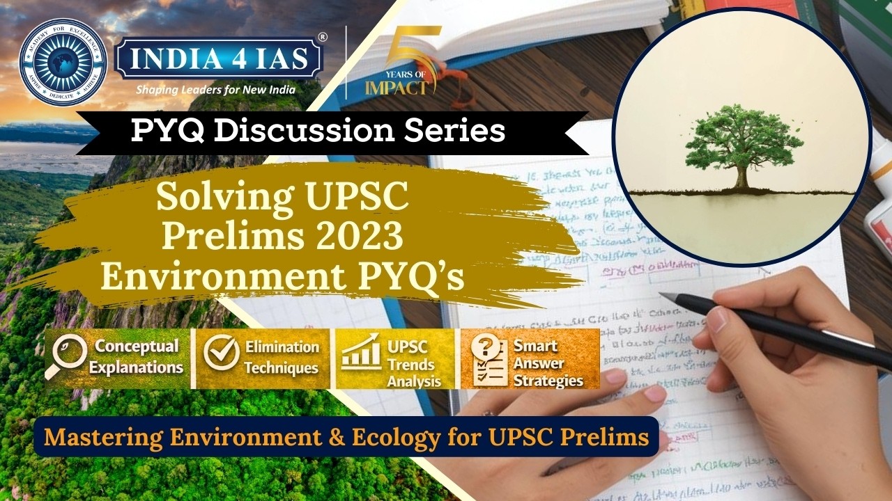 UPSC Prelims 2023 Environment Questions Solved | PYQ Series | #india4ias
