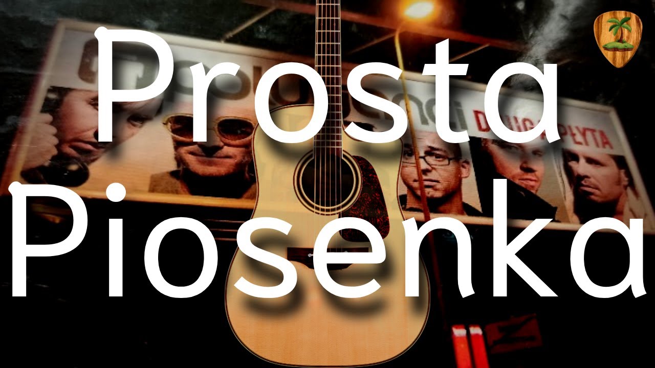 Prosta Piosenka KARAOKE TEKST GITARA - Poluzjanci | TONACJA DLA WOKALISTKI
