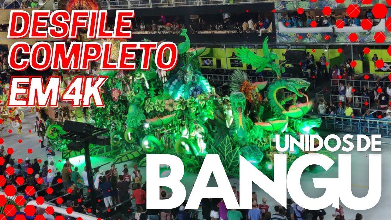 Desfile Unidos de Bangu 2022 Completo Rio Carnaval 4K HDR