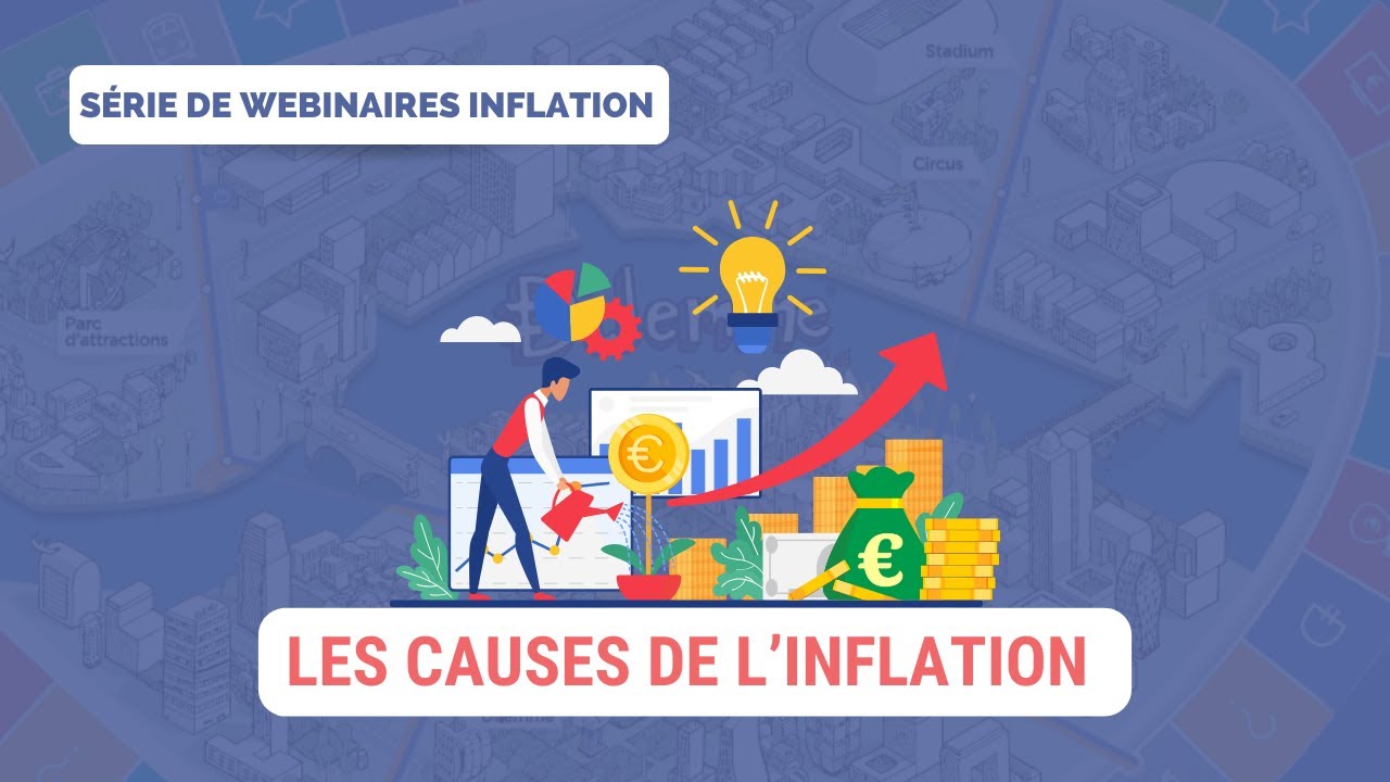Les causes de l'inflation #2 : Décrypter l'inflation, ses origines et facteurs déclencheurs
