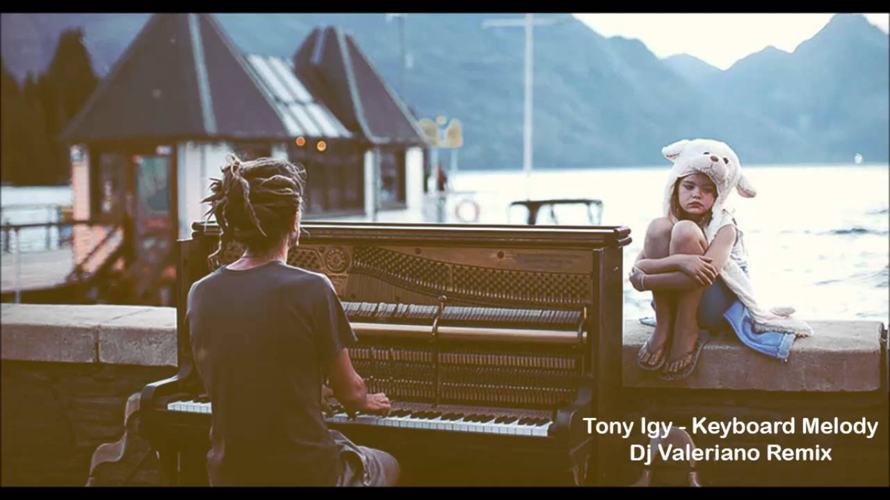 Tony Igy - Keyboard Melody (Dj Valeriano Remix)