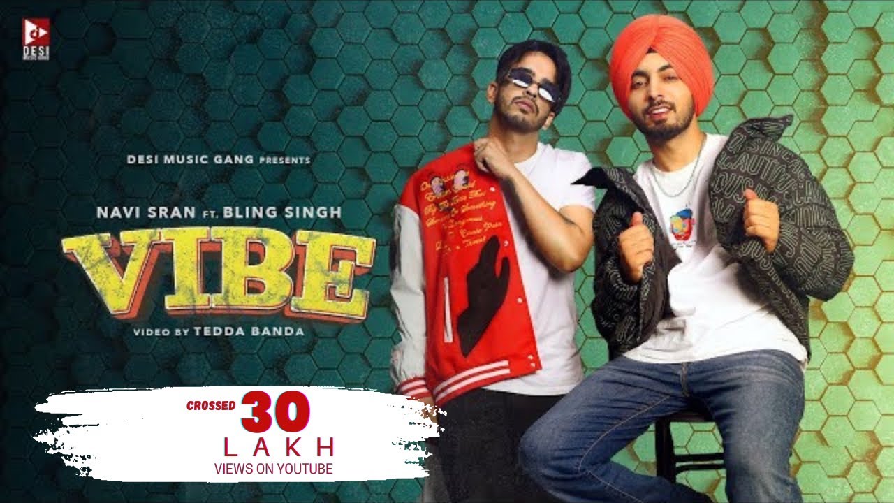 VIBE - Navi Sran ft. Bling Singh | Avvy Sra | Jaydden | Tedda Banda | Latest Punjabi Songs