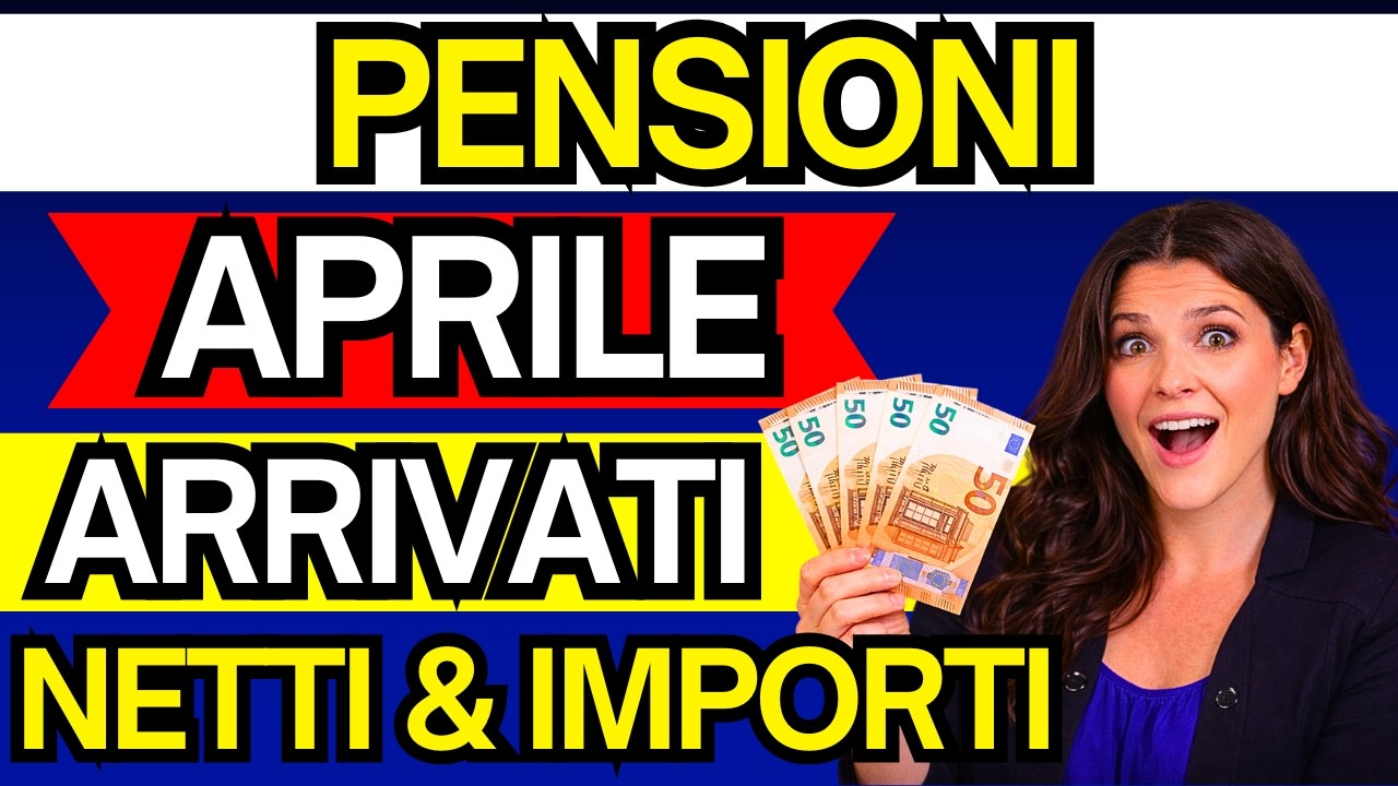 CEDOLINO PENSIONI APRILE ⚠️ IMPORTI NETTI AGGIORNATI: Controlla subito!