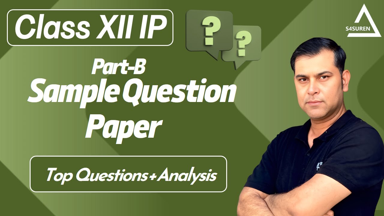 Class 12 IP Sample Paper Solution 2025-26 Part-B  | IP 064 | Full Answer Key | CBSE Board Exam 2026