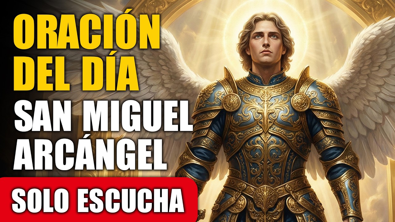 ¡Protégenos con tu Espada! – Oración de Hoy a San Miguel Arcángel