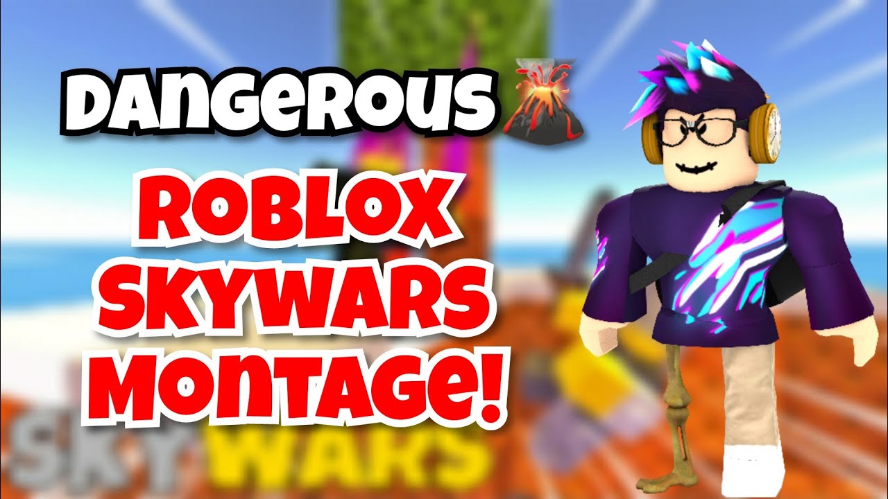 Dangerous 🌋 | ROBLOX SKYWARS MONTAGE!