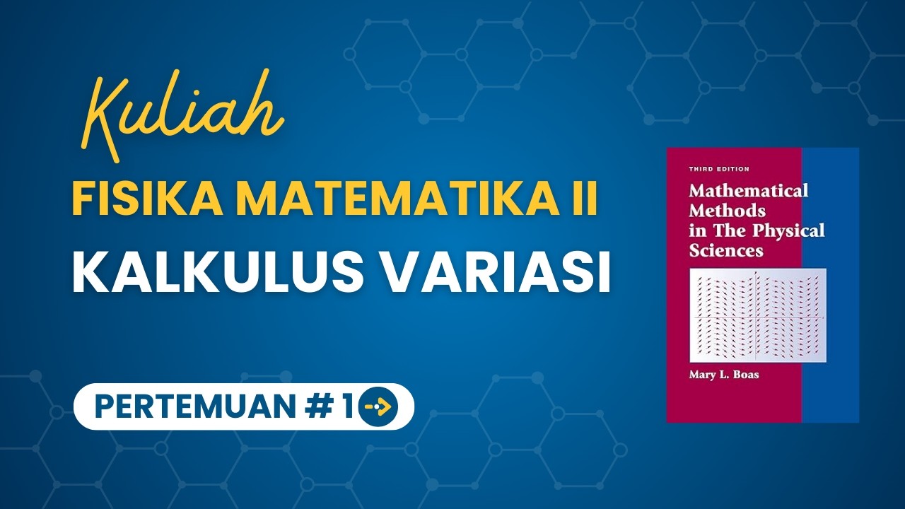 [1] Kalkulus Variasi | Fisika Matematika 2