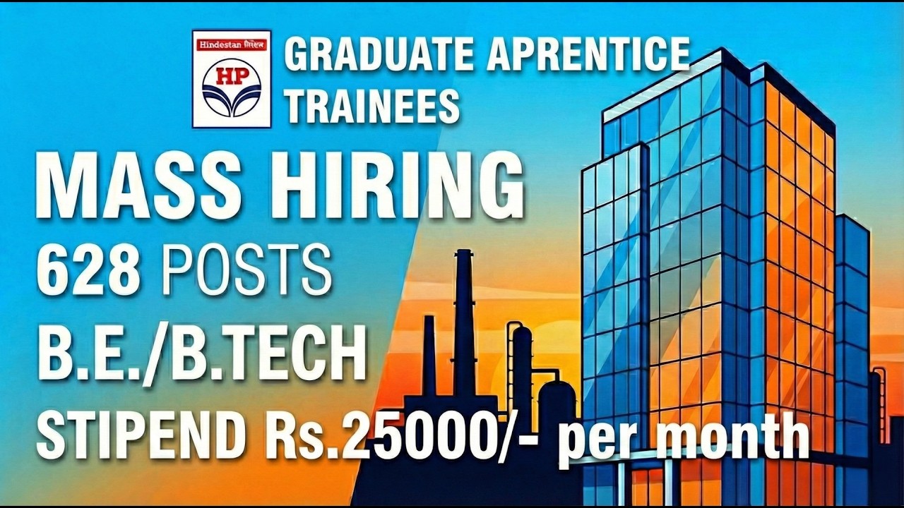 HPCL Massive Hiring 2026 | 628 Posts for B.Tech | ₹25,000 Stipend
