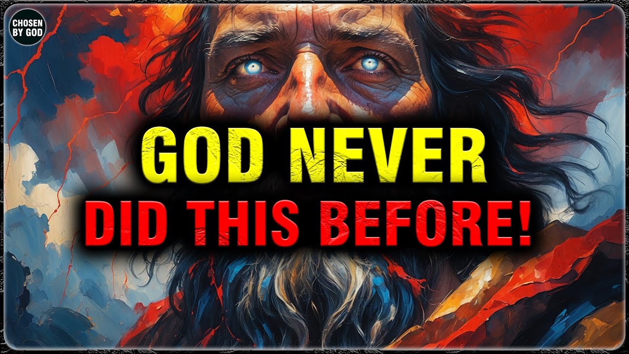 GOD’S CHOSEN ONES, YOU MADE GOD BREAK HIS OWN RULE FOR YOU! | CHOSEN BY GOD OFFICIAL