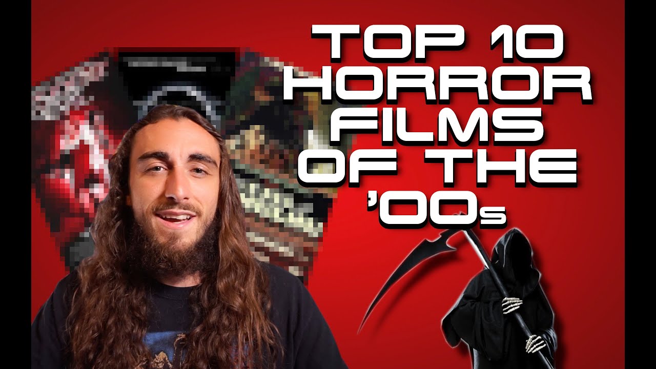 Top 10 Horror Films of the '00s