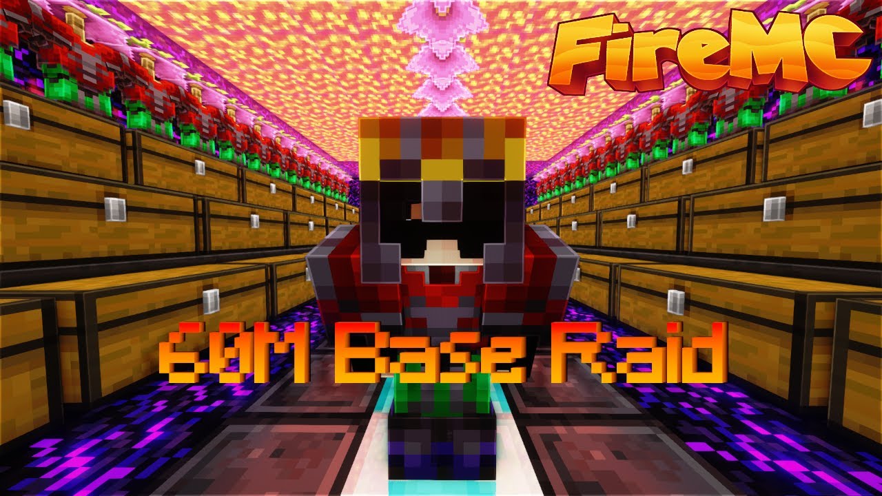 The 60+ Million FireMC Base Raid 18+ Spawners @PSD1
