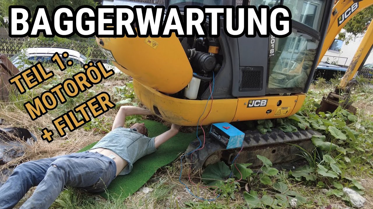 #Bagger #Motoröl und Ölfilter wechseln #JCB 8018