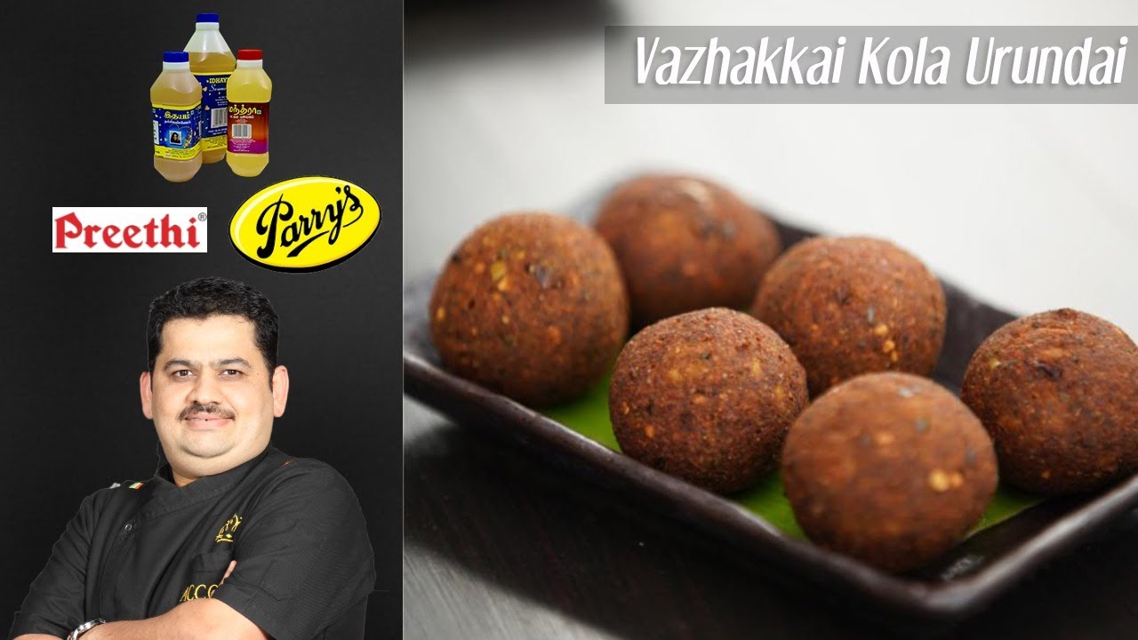 Venkatesh Bhat makes Vazhakkai kola urundai recipe in Tamil | Chettinadu cuisine | snacks | starters