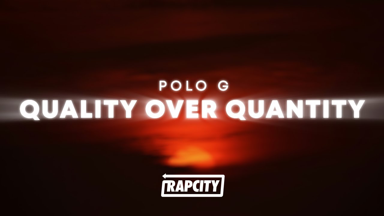 Polo G - Quality Over Quantity (Lyrics)