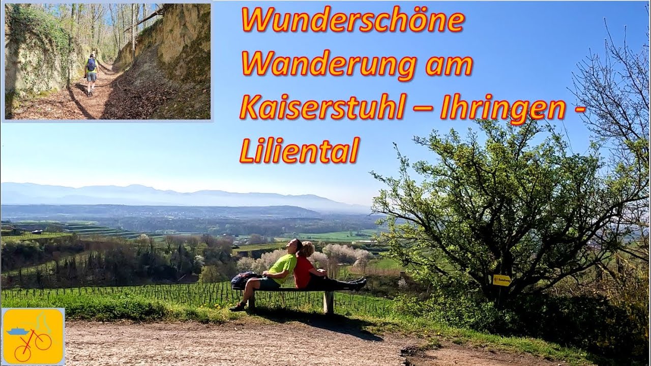 Wunderschöne Frühlingswanderung Kaiserstuhl Ihringen Liliental