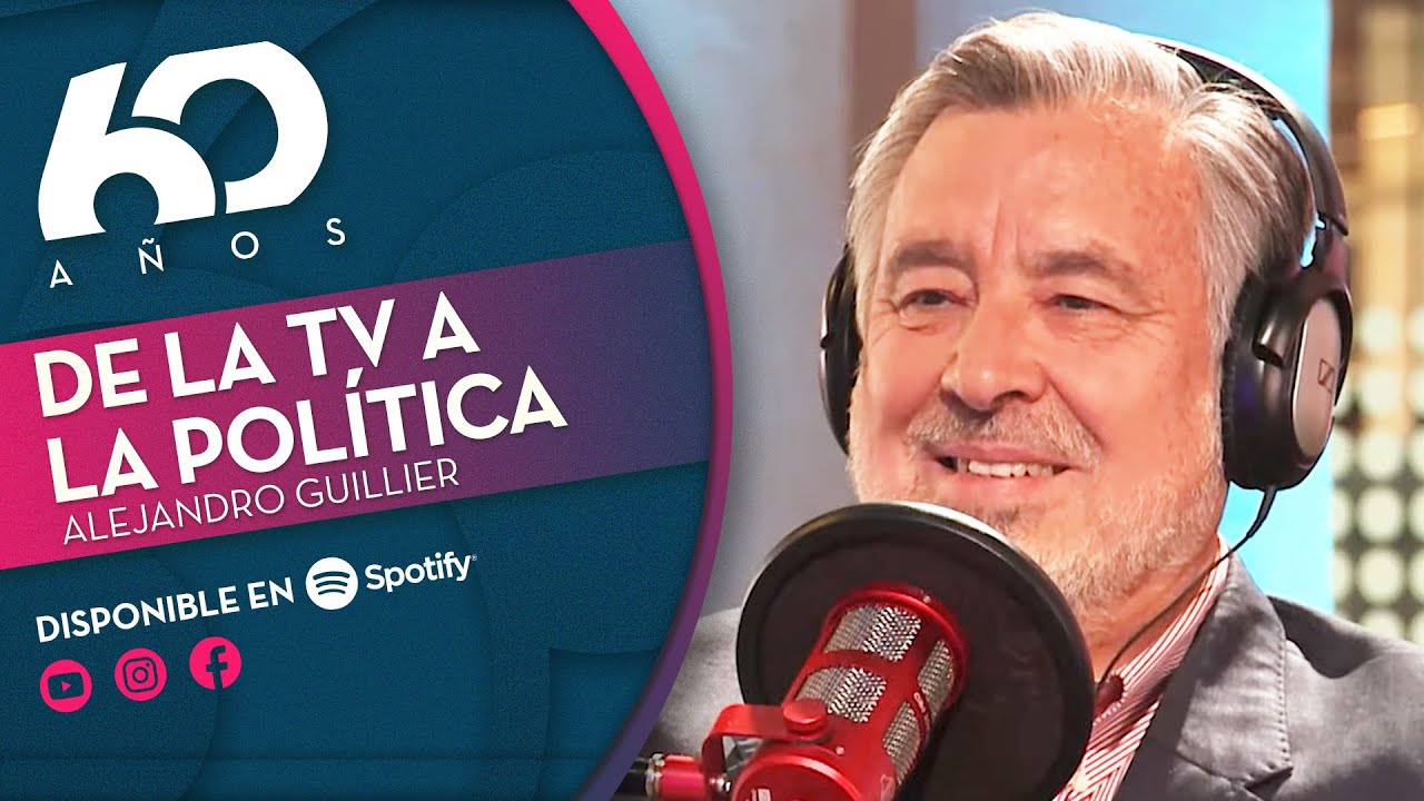 ALEJANDRO GUILLIER: De la TV a la pol&iacute;tica | Chilevisi&oacute;n 60 a&ntilde;os - PODCAST 🎧