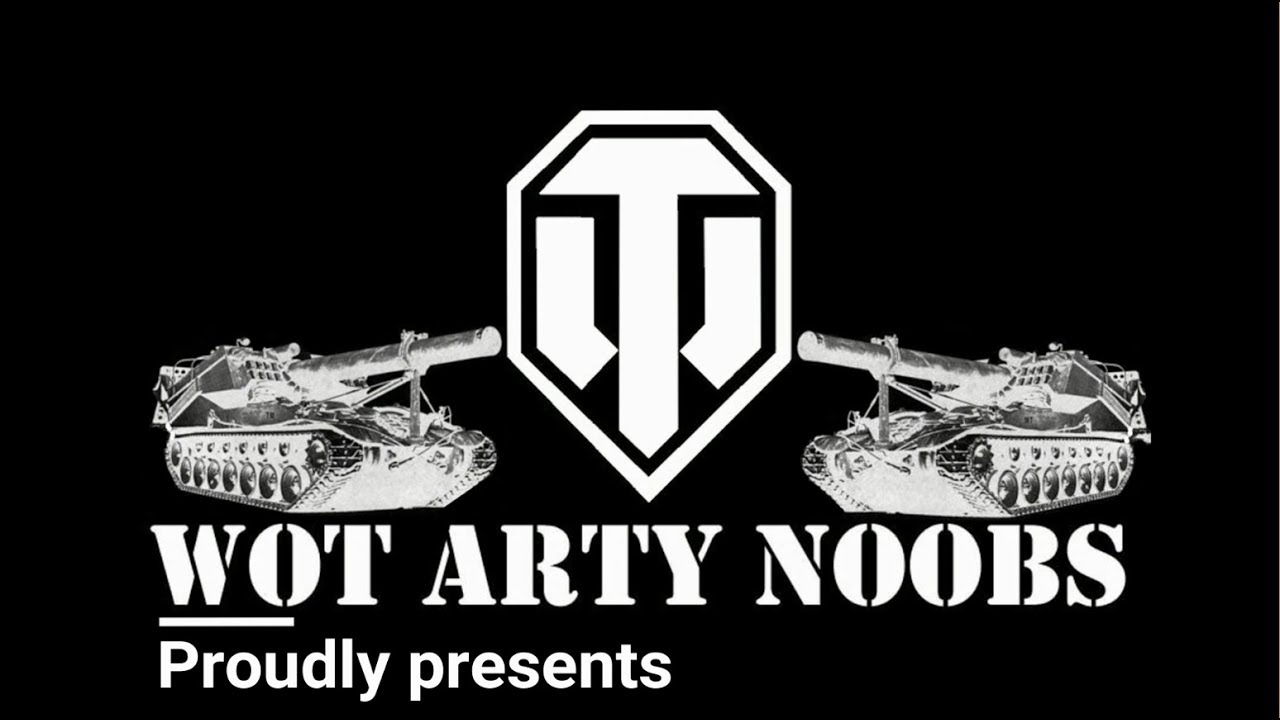 WoT Arty Noobs anthem