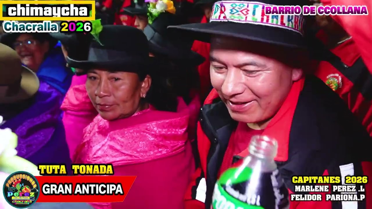 CHIMAYCHA 2026 EN CHACRALLA/GRAN ANTICIPA /BARRIO DE CCOLLANA/CAPITANES :MARLENE Y FELIDOR/PARTE 2