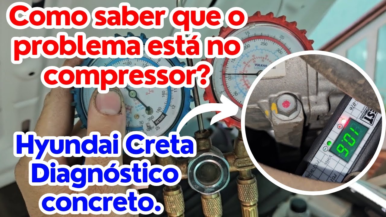🚨 COMO SABER QUE O PROBLEMA ESTÁ NO COMPRESSOR? HYUNDAI CRETA, DIAGNÓSTICO CORRETO.