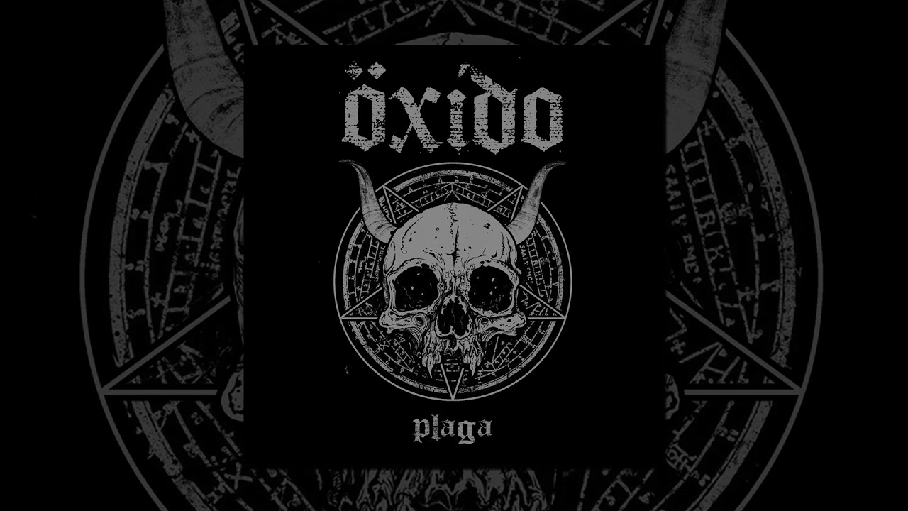 Öxido - Plaga (2019) [Full Album]