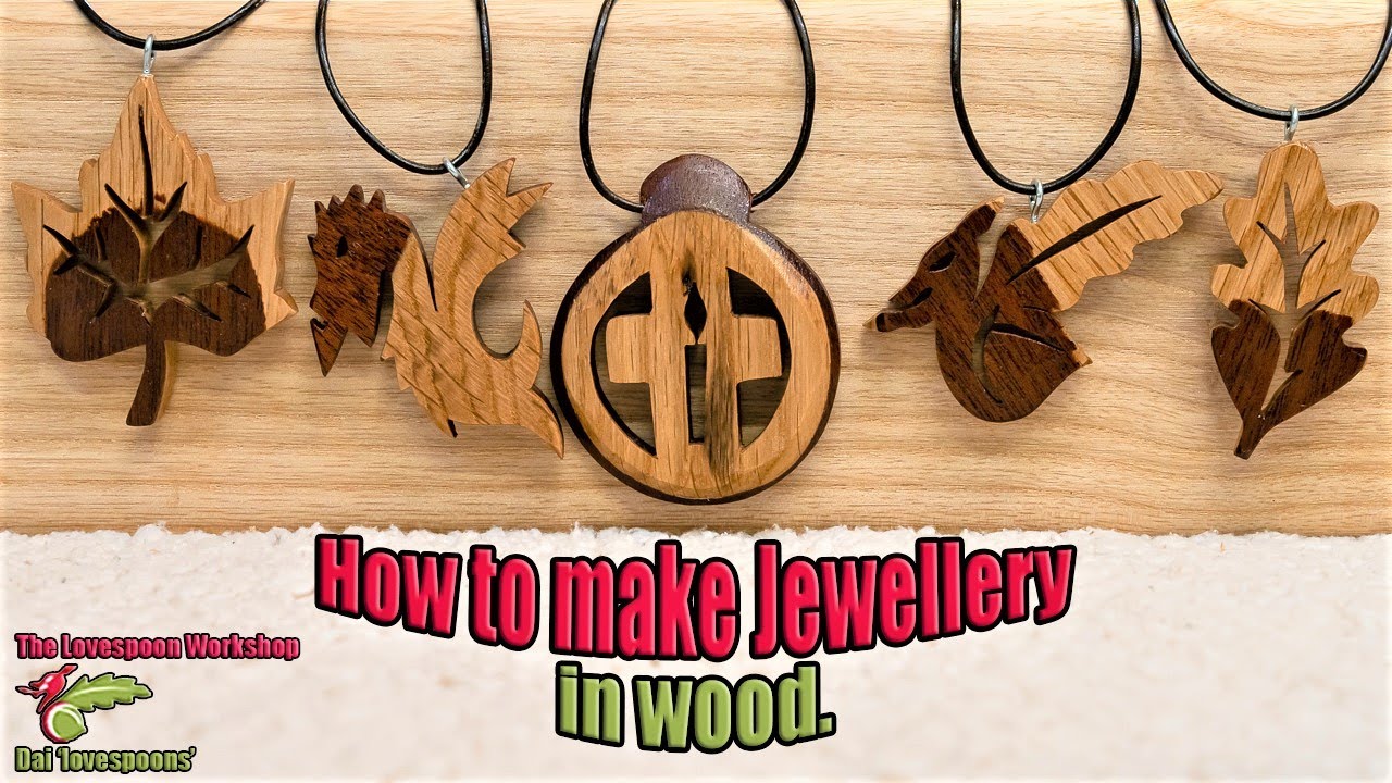 How to make Jewellery in wood.
