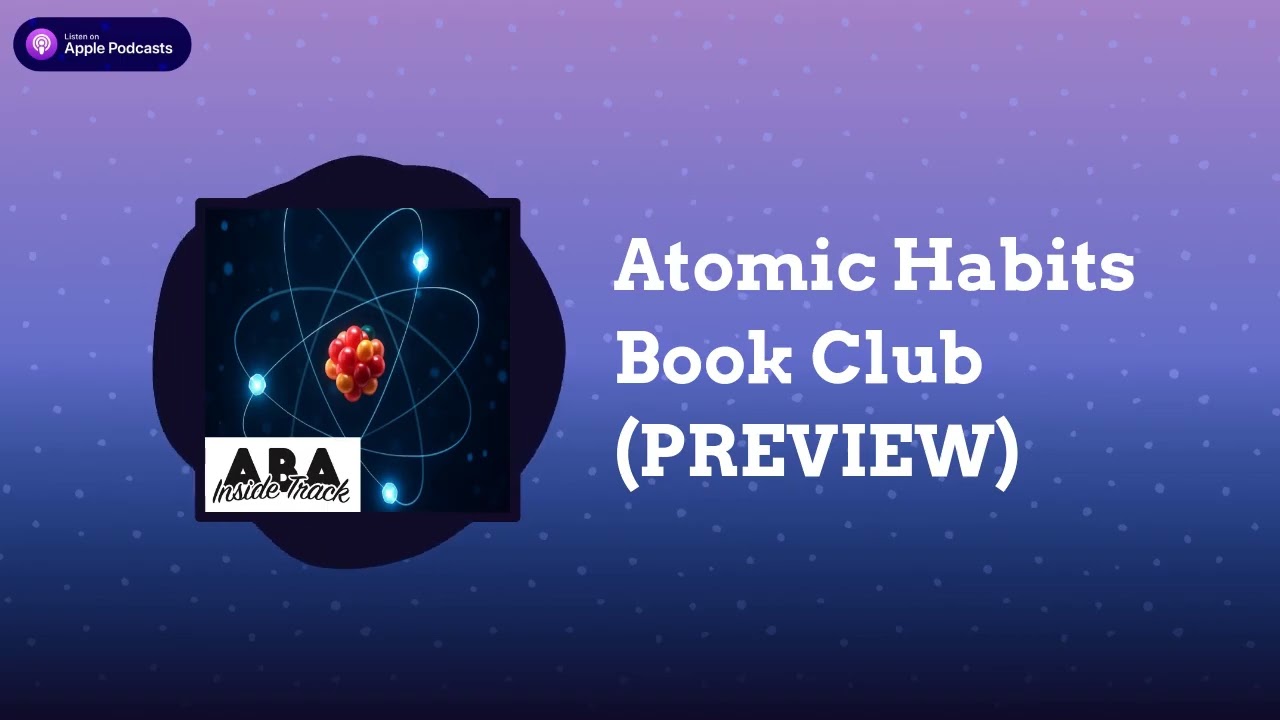 ABA Inside Track - Atomic Habits Book Club (PREVIEW)