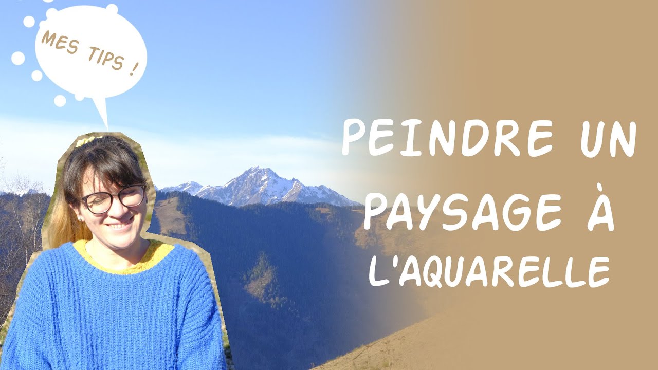 Tuto : Peindre en montagne à l'aquarelle