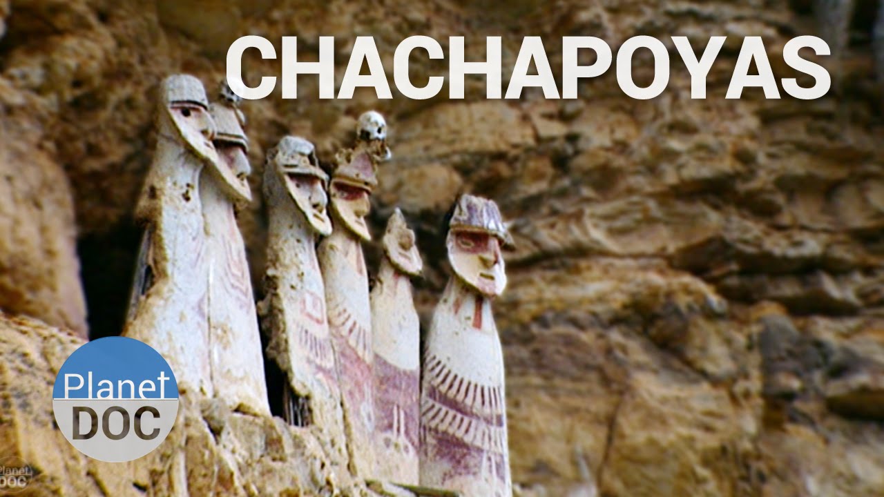 Chachapoyas City | History - Planet Doc Full Documentaries