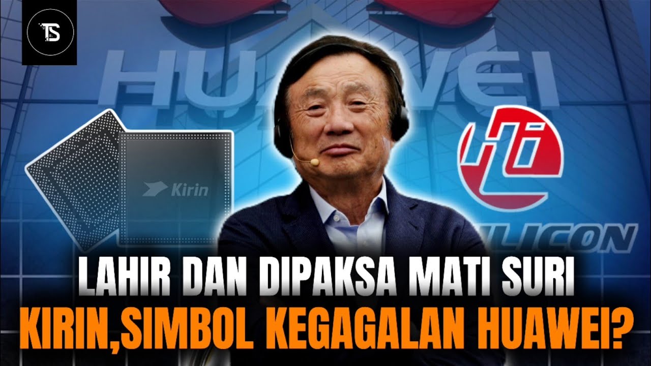Kisah Tragis Huawei Kirin Chipset : Lahir Sebagai Harapan, Mati Karena Sanksi