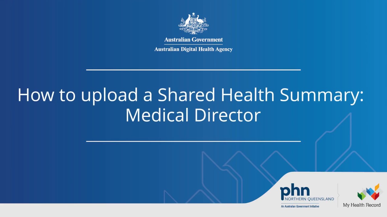 How to upload a Shared Health Summary to My Health Record using Medical Director