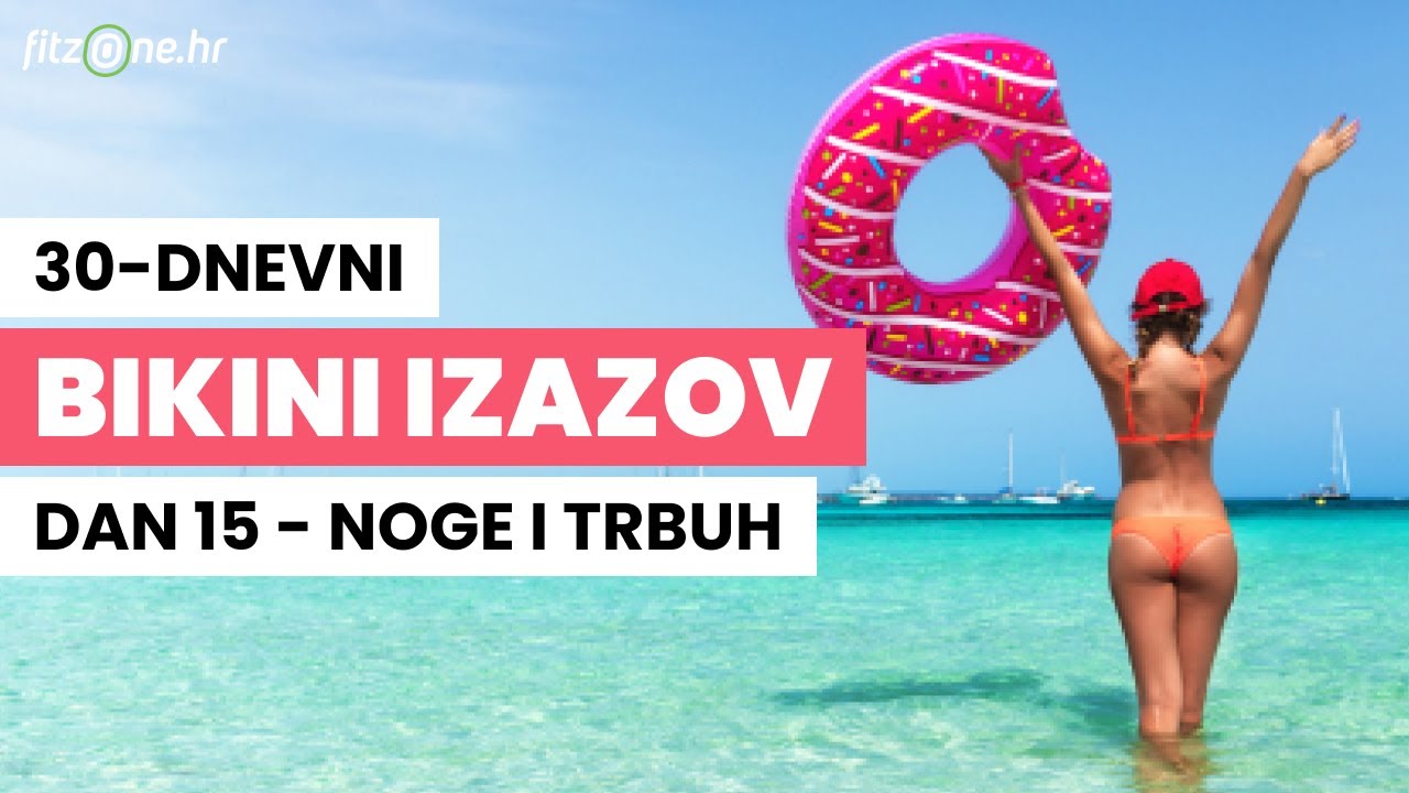 30-DNEVNI BIKINI IZAZOV: BESPLATNI program treninga + plan prehrane 👙 - DAN 15