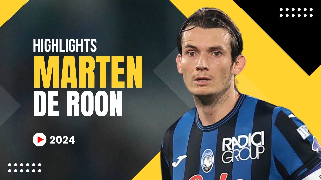 Marten de Roon - Skills & Highlight - 2024