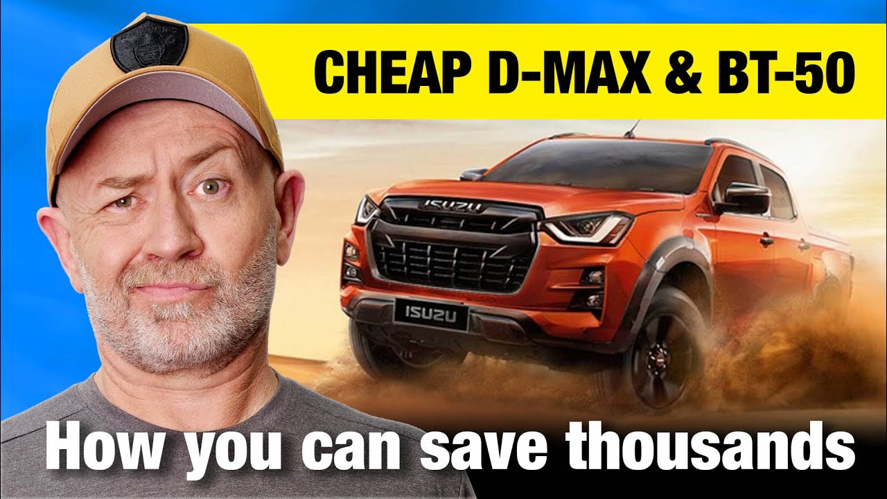 New Isuzu D-MAX & Mazda BT-50 - How to save thousands now | Auto Expert John Cadogan