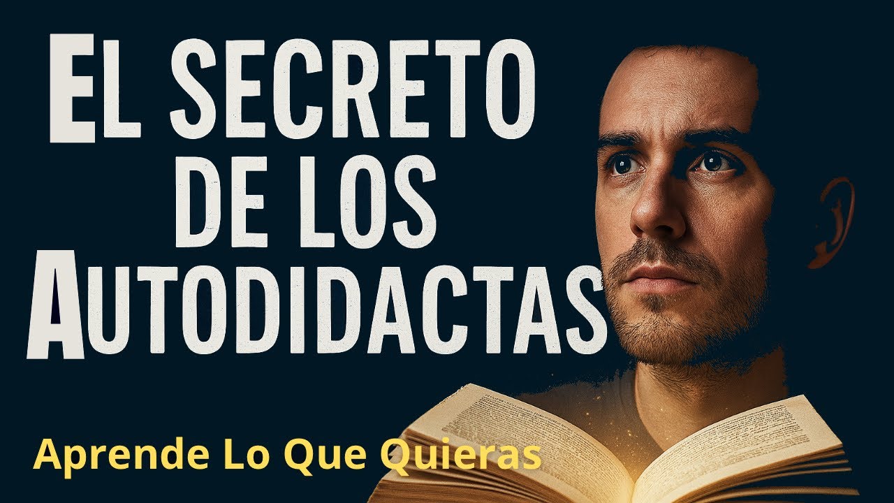 El Secreto de los Autodidactas: Cómo Romper las Reglas y Aprender Lo que Quieras