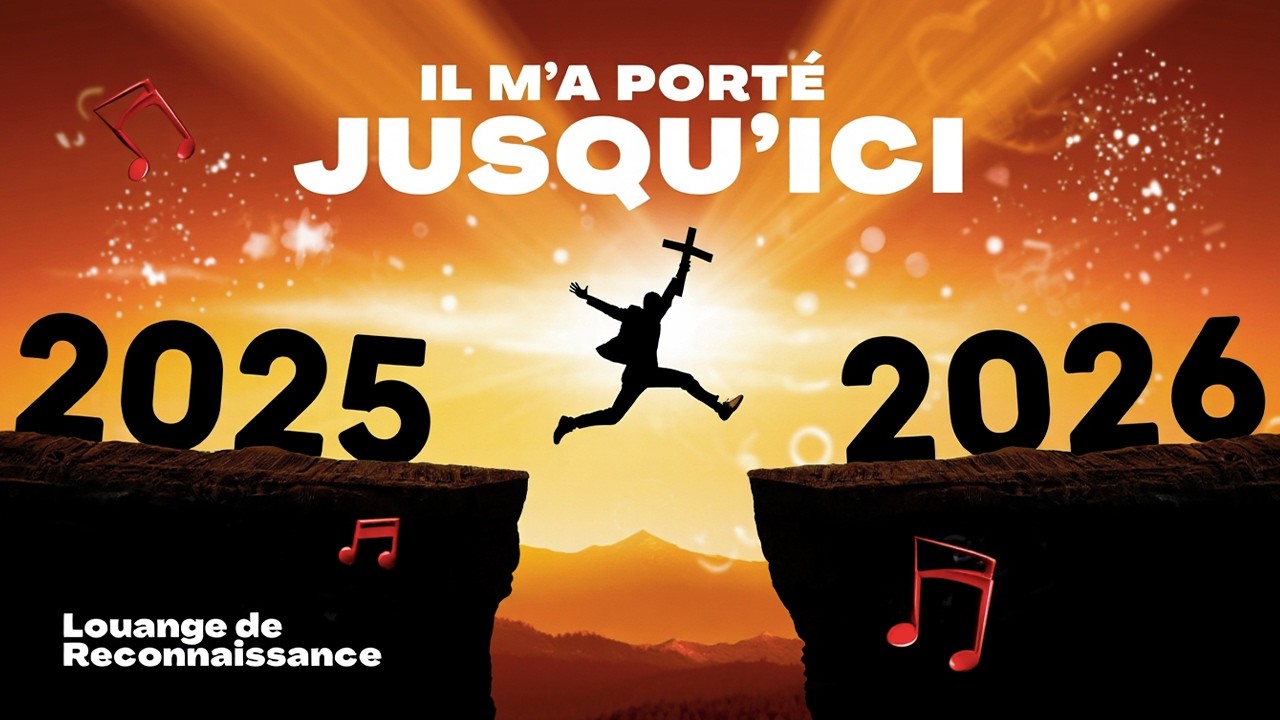 Il M’a Soutenu Jusqu’au Bout – Chant de Reconnaissance
