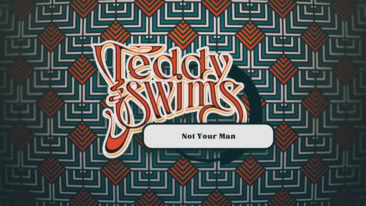 Teddy Swims - Not Your Man (Official Lyric Video)