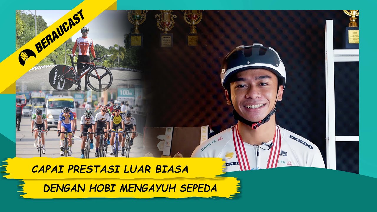 PRESTASI MEMBANGGAKAN SANG ATLIT SEPEDA | BERAUCAST X RIZKI HIDAYATUL FADLI