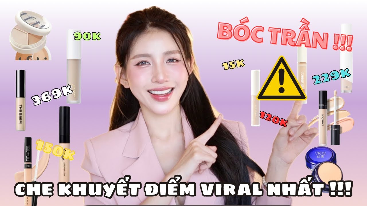 BÓC TRẦN 11 KEM CHE KHUYẾT ĐIỂM ĐANG VIRAL NHẤT ! Đâu mới là che khuyết điểm chân ái của bạn !
