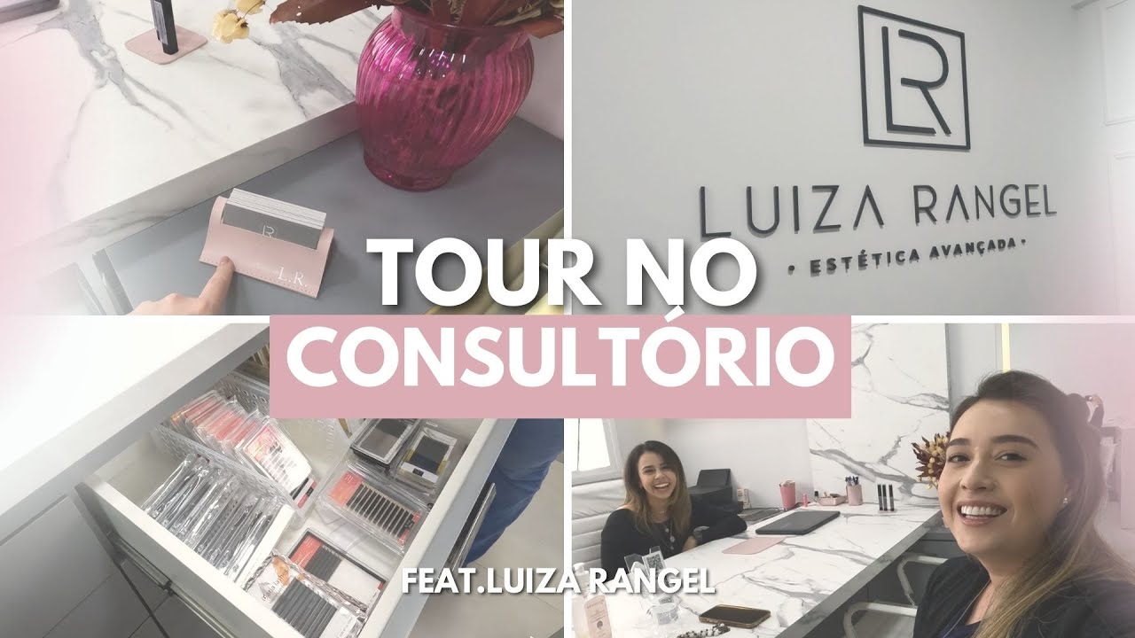 TOUR NO CONSULTÓRIO DE ESTÉTICA  ft. LUIZA RANGEL