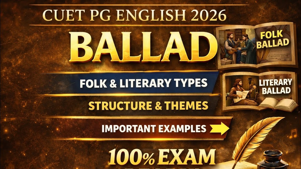 Ballad Explained in Detail | Literary Terms for CUET PG English 2026 | Complete Concept Guide