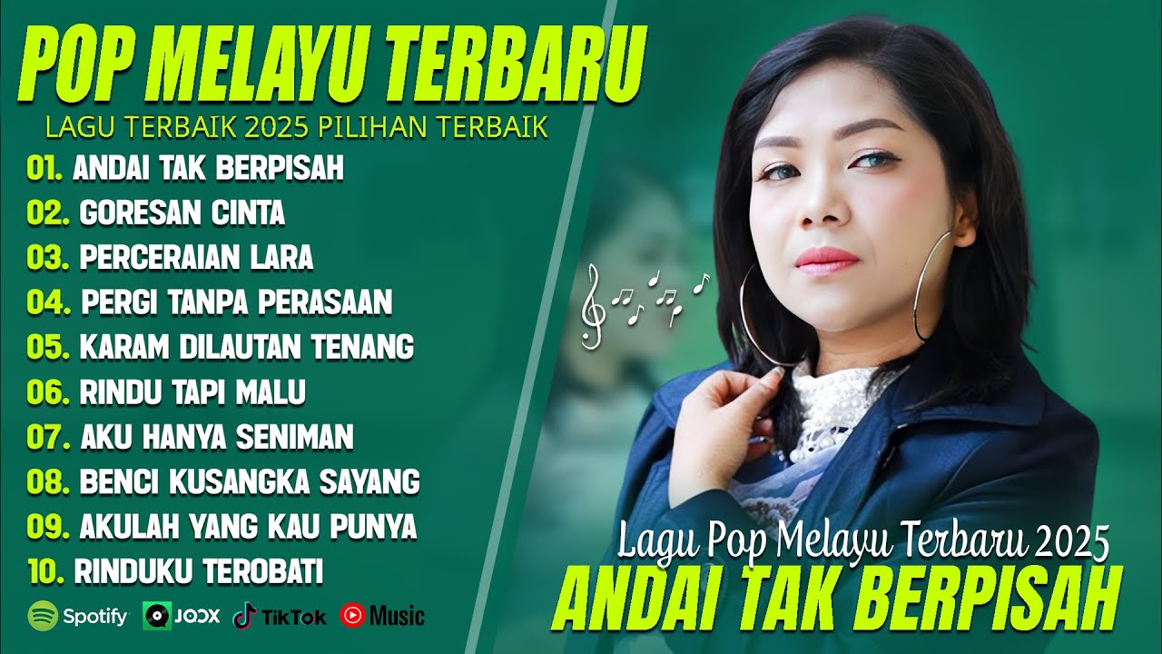 ANDAI TAK BERPISAH (LIRIK) FULL ALBUM TERBAIK (MIX) GORESAN CINTA - LAGU POP MELAYU TERBARU 2025