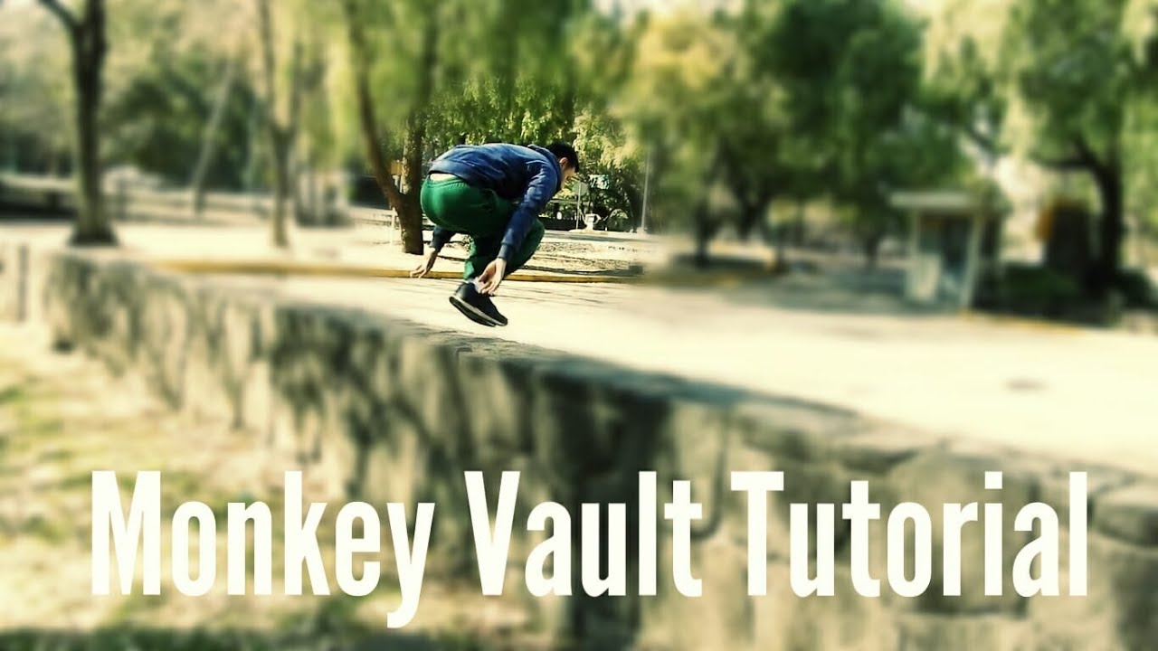 PARKOUR | TUTORIAL MONKEY VAULT | GATO | EL MÁS COMPLETO | PARTE 1