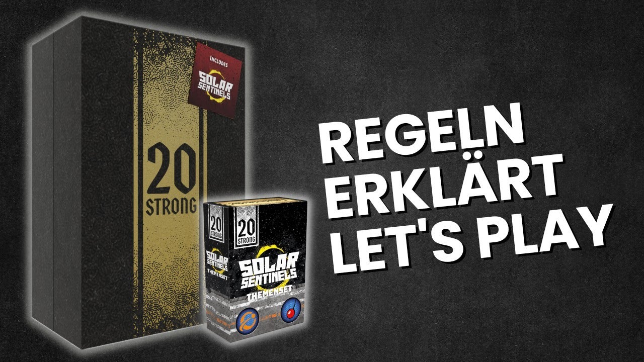 20 Strong Solar Sentinels Regeln Erklärt | Let's Play Deutsch | Playthrough