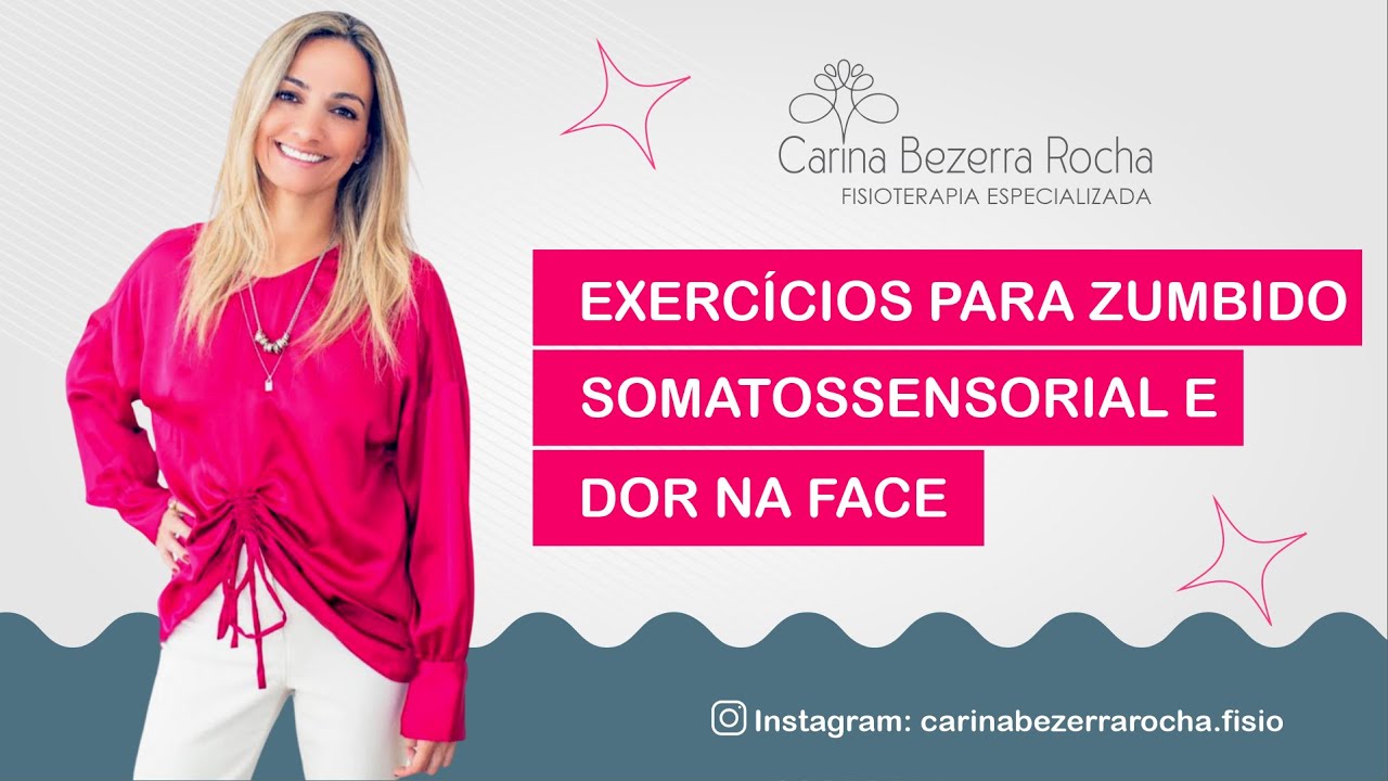 Exercícios para ZUMBIDO somatossensorial e dor na face