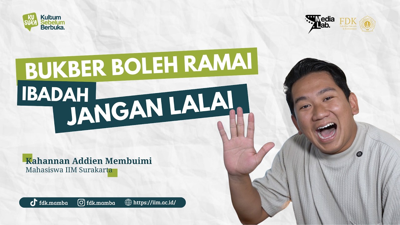 Bukber Boleh Ramai, Ibadah Jangan Lalai - Kahannan Addien Membumi - KUSUKA