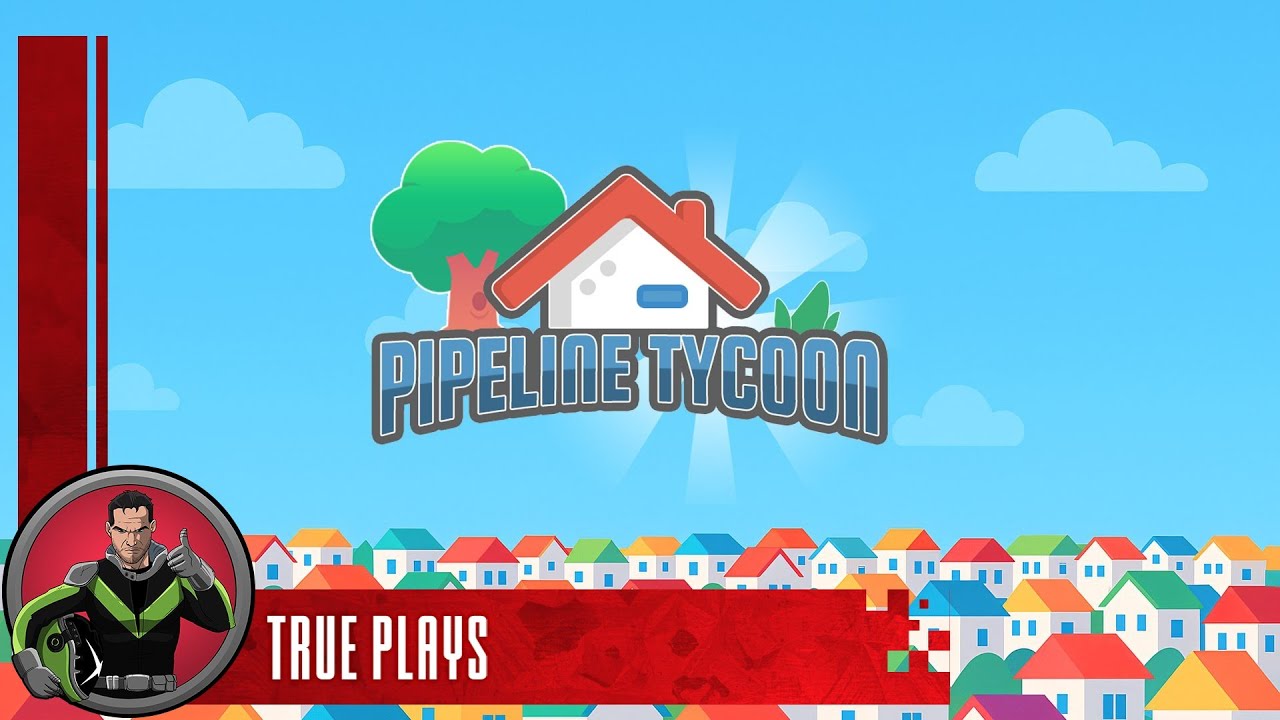 Прохождение игры Pipeline Tycoon с получением достижений (XSX/XB1)