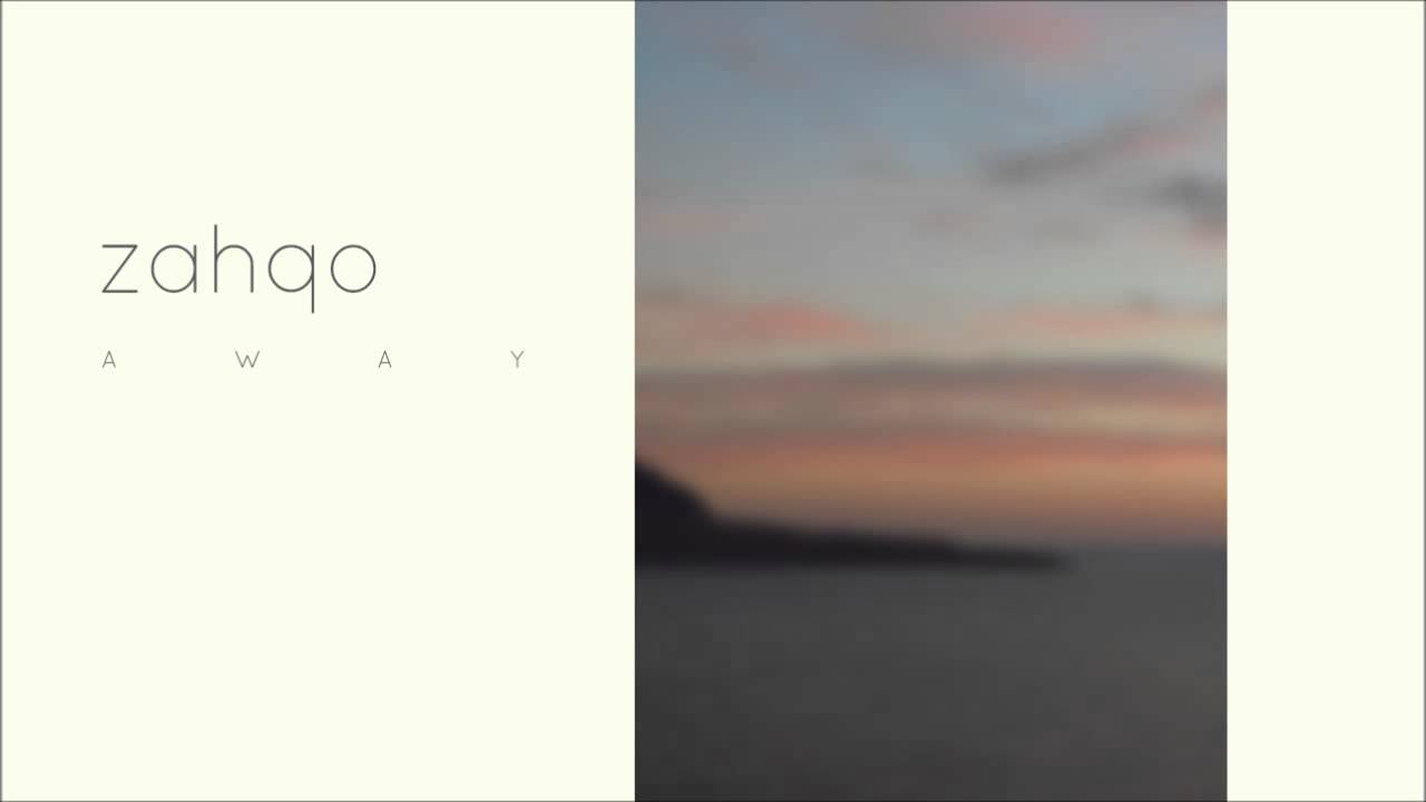zahqo - Away