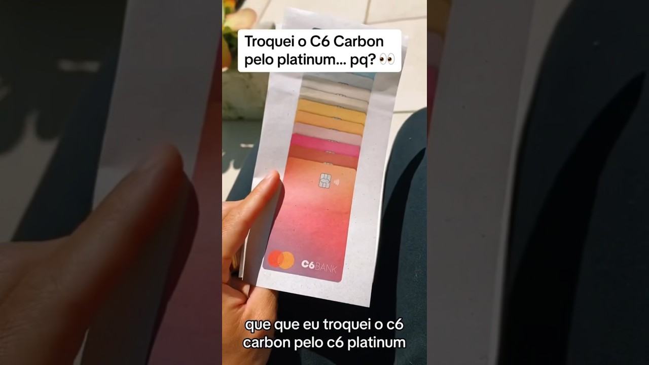 Troquei o C6 Carbon pelo C6 Platinum, por que ser&aacute;? #c6bank #c6carbon